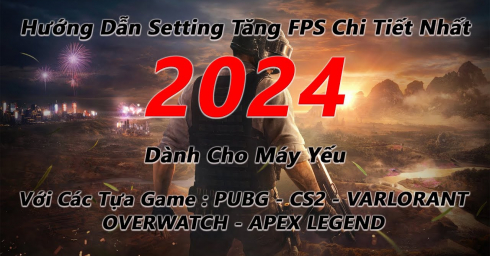 Hướng Dẫn Tăng FPS Chi Tiết và Mới Nhất Cho PUBG
